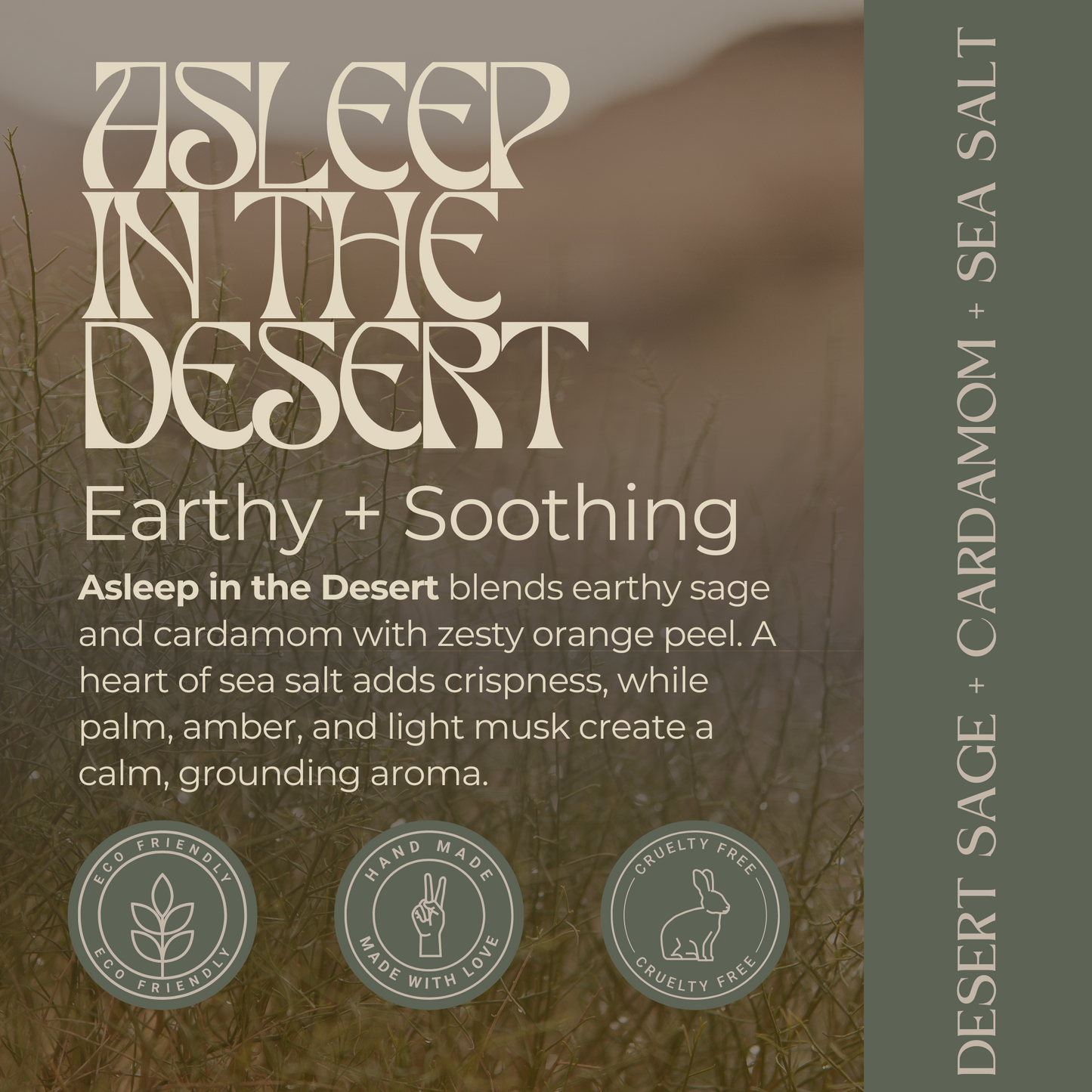 Asleep In The Desert | Desert Sage + Cardamom + Sea Salt